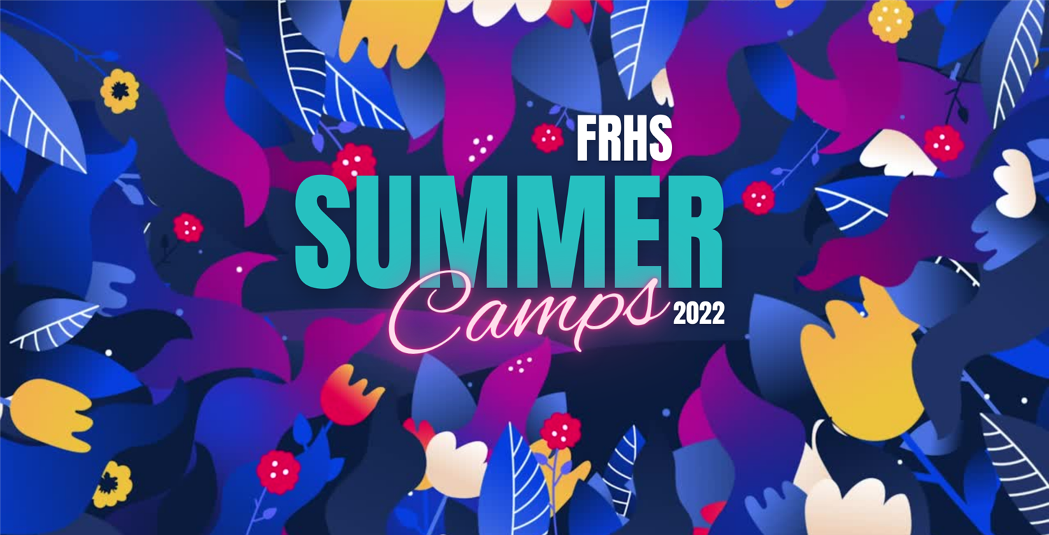 FRHS Sumer Camps 2022